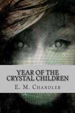 Year of the Crystal Children