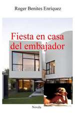 Fiesta En Casa del Embajador