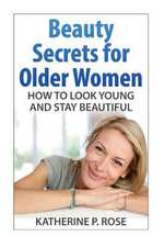 Beauty Secrets for Older Women