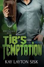 Tib's Temptation