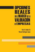 Opciones Reales En El Marco de La Valoracion de Empresas