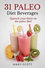 31 Paleo Diet Beverages