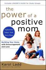 The Power of a Positive Mom