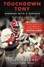 Touchdown Tony: Running with a Purpose