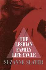 The Lesbian Family Life Cycle