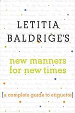 Letitia Baldrige's New Manners for New Times