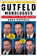 The Gutfeld Monologues