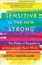 Sensitive Is the New Strong