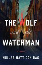 The Wolf and the Watchman