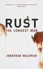 Rust: The Longest War