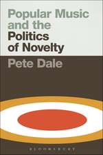 Popular Music and the Politics of Novelty