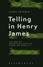 Telling in Henry James: The Web of Experience and the Forms of Reality