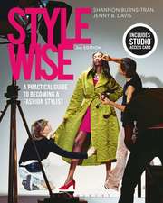 Style Wise: A Practical Guide to Becoming a Fashion Stylist - Bundle Book + Studio Access Card