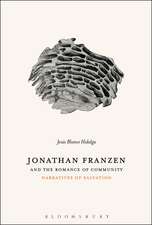 Jonathan Franzen and the Romance of Community: Narratives of Salvation