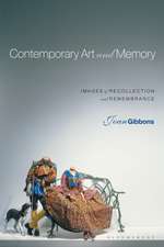 Contemporary Art and Memory: Images of Recollection and Remembrance