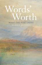 Words' Worth: What the Poet Does