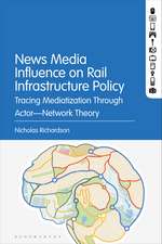 News Media Influence on Rail Infrastructure Policy: Tracing Mediatization Through Actor–Network Theory