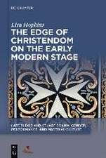 The Edge of Christendom on the Early Modern Stage