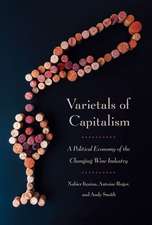 Varietals of Capitalism – A Political Economy of the Changing Wine Industry