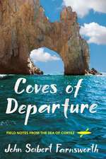 Coves of Departure – Field Notes from the Sea of Cortez