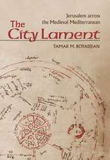 The City Lament – Jerusalem across the Medieval Mediterranean