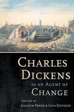 Charles Dickens as an Agent of Change