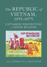 The Republic of Vietnam, 1955–1975 – Vietnamese Perspectives on Nation Building