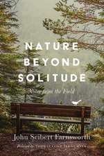 Nature beyond Solitude – Notes from the Field