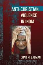 Anti–Christian Violence in India