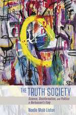 The Truth Society – Science, Disinformation, and Politics in Berlusconi`s Italy