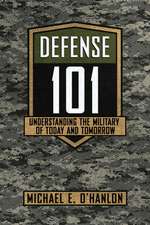 Defense 101 – Understanding the Military of Today and Tomorrow