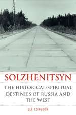 Solzhenitsyn – The Historical–Spiritual Destinies of Russia and the West