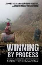 Winning by Process – The State and Neutralization of Ethnic Minorities in Myanmar