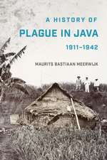 A History of Plague in Java, 1911–1942