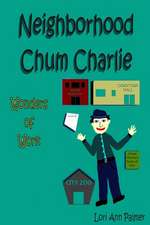 Neighborhood Chum Charlie