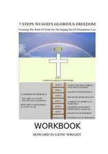 7 Steps to God's Glorious Freedom Workbook