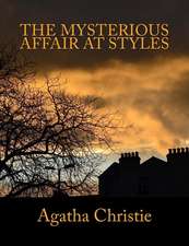 The Mysterious Affair at Styles [Large Print Edition]