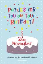 Puzzles for You on Your Birthday - 26th November