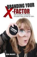 Branding Your X-Factor