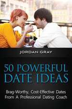 50 Powerful Date Ideas