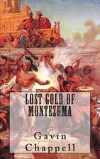 Lost Gold of Montezuma