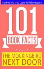 The Mockingbird Next Door - 101 Book Facts