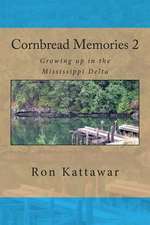 Cornbread Memories 2