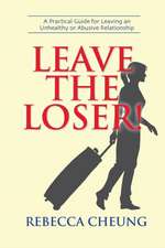 Leave the Loser!