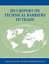 2013 Report on Technical Barriers to Trade