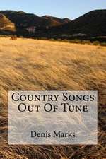 Country Songs Out of Tune