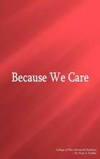 Because We Care