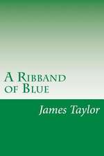 A Ribband of Blue