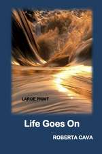 Life Goes on