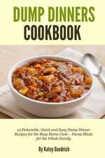 Dump Dinners Cookbook